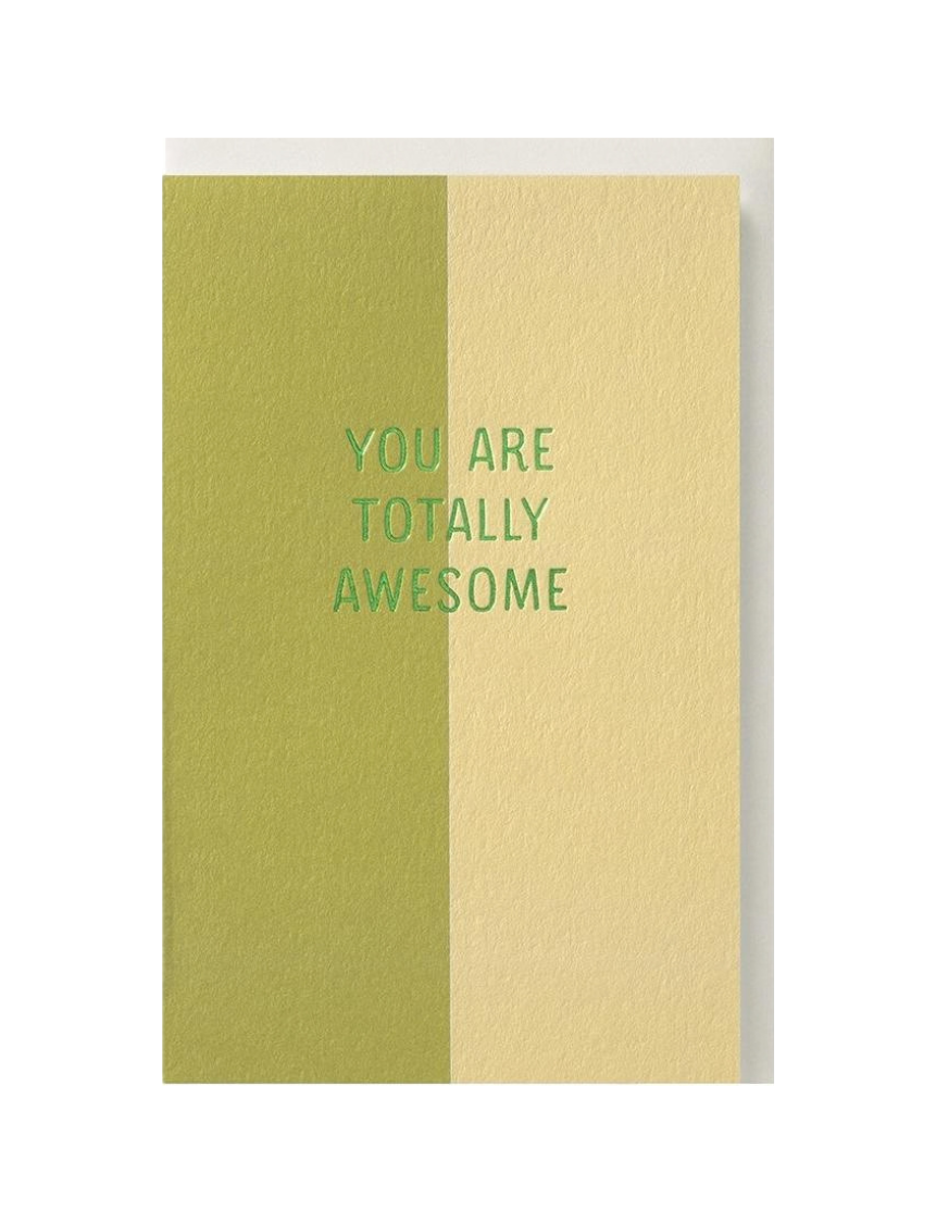 You are totally awesome